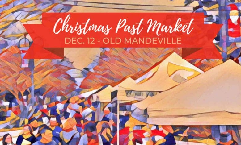 Old Mandeville's Christmas Past Market 2020