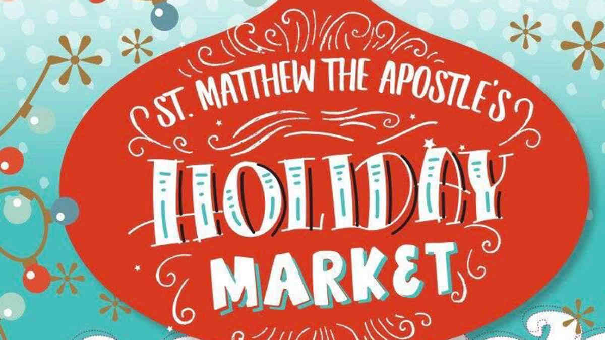 St. Matthew the Apostle Holiday Market