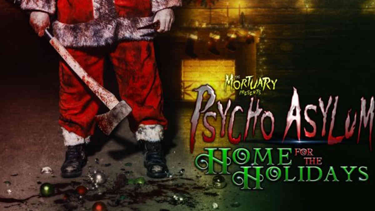 The Mortuary Psycho Asylum Home For The Holidays