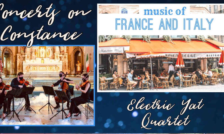 Concerts on Constance: FRANCE & ITALY!