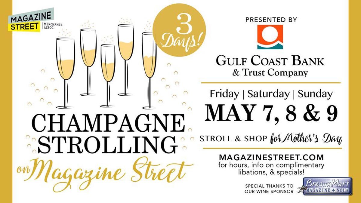 Champagne Strolling on Magazine Street New Orleans Local Events