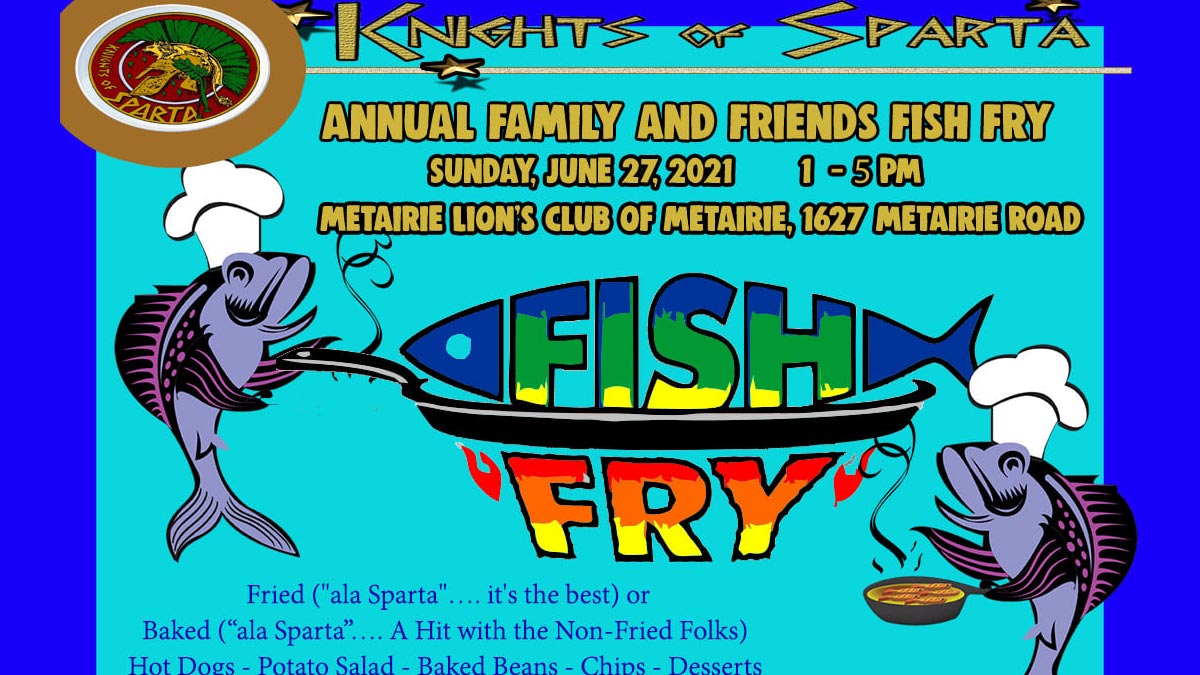 THE KNIGHTS OF SPARTA ANNUAL FAMILY & FRIENDS FISH FRY