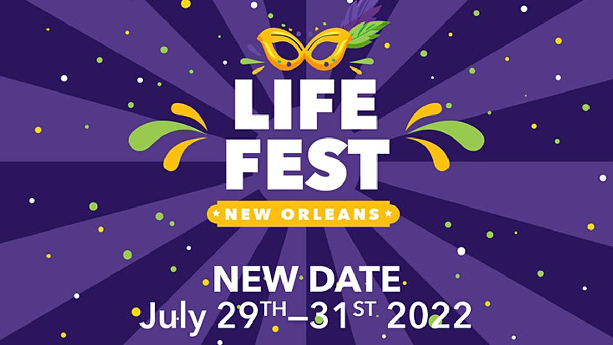 Life Fest 2021 - New Orleans