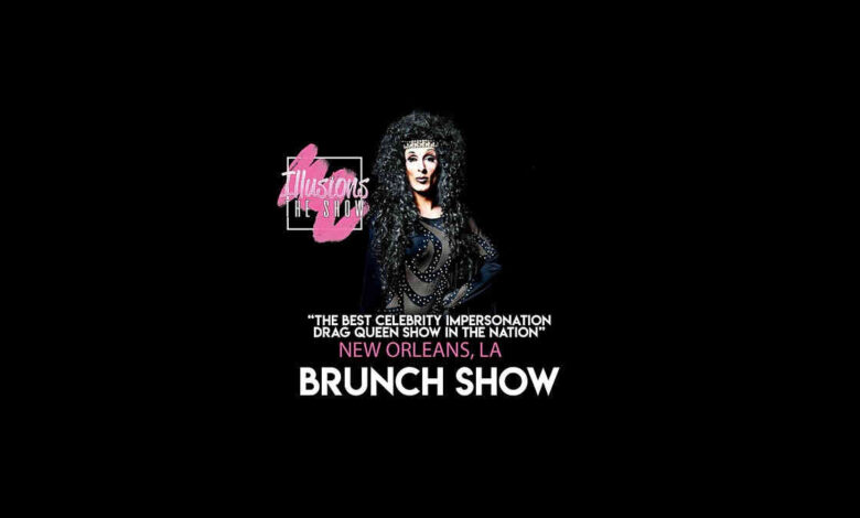 Illusions The Drag Brunch New Orleans
