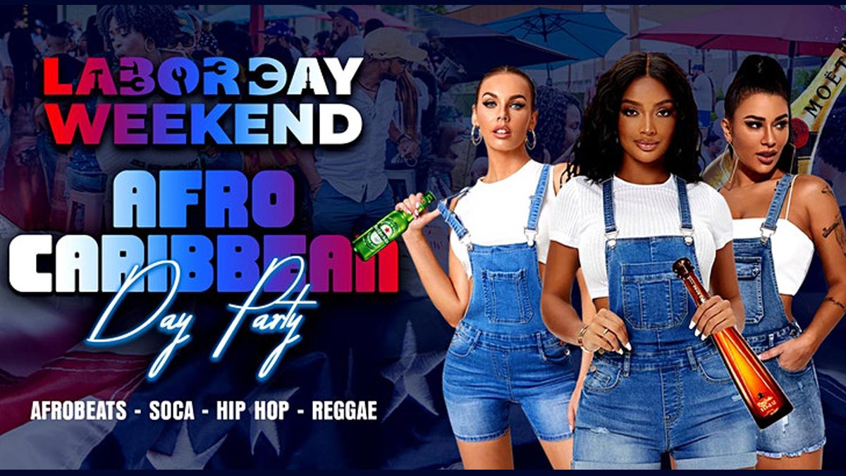 LABOR DAY WEEKEND AFRO CARIBBEAN DAY PARTY