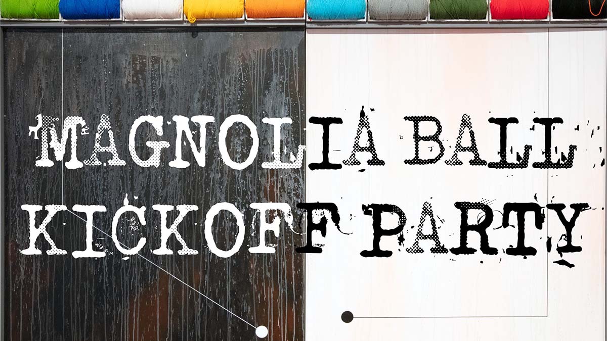 Magnolia Ball Kickoff party